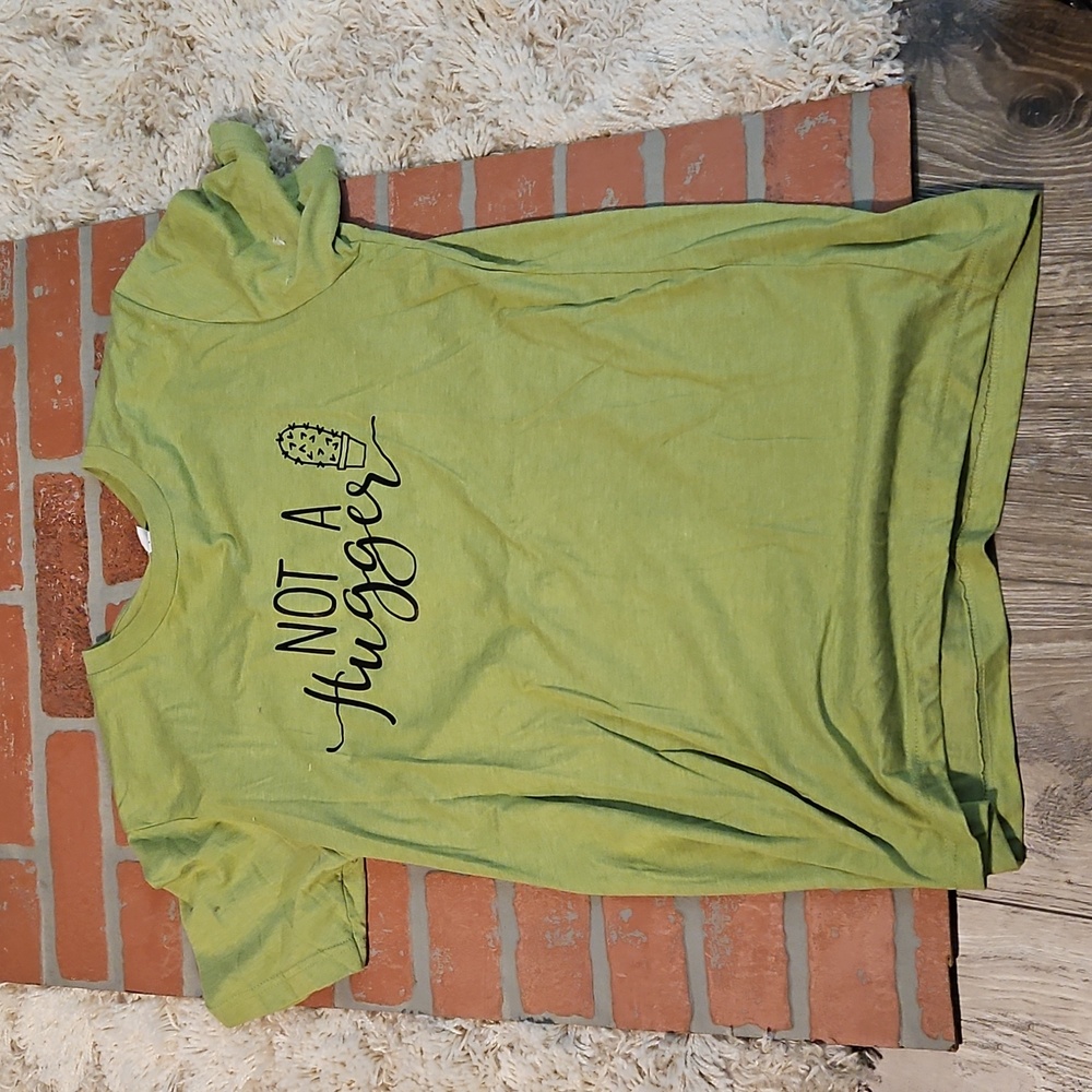 Womens medium Not a Hugger.